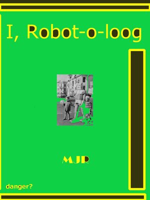 cover image of I, Robot-o-loog